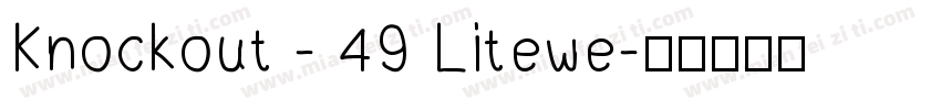 Knockout - 49 Litewe字体转换